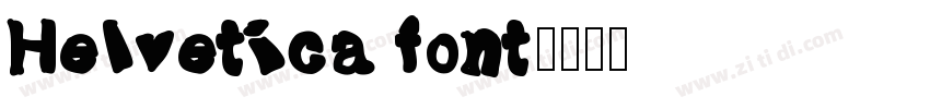 Helvetica font字体转换